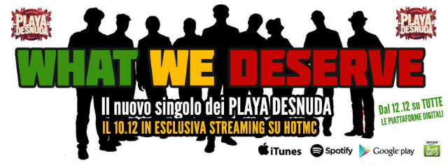 “WHAT WE DESERVE” Playa Desnuda ft. SKARRA MUCCI & RICCARDO ONORI