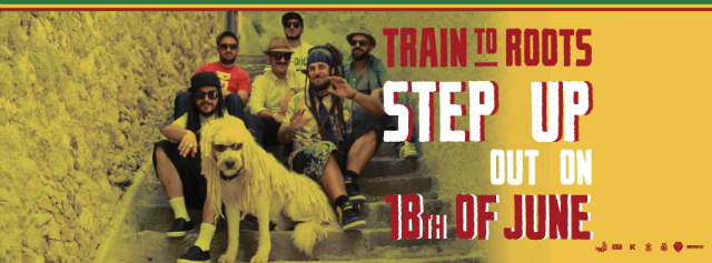 Train To Roots presentano: Step up