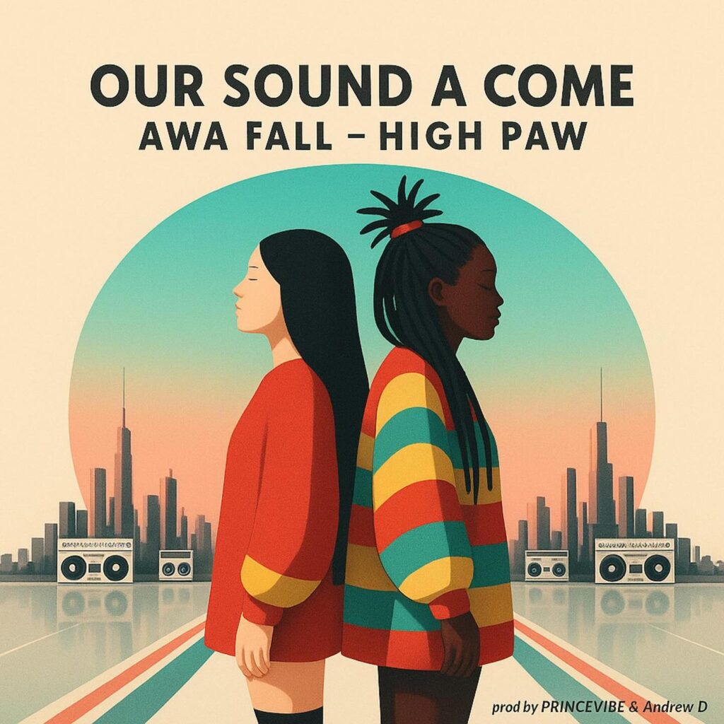 “Our Sound A Come” il nuovo singolo di: Awa Fall & High Paw | Ritmo In ...